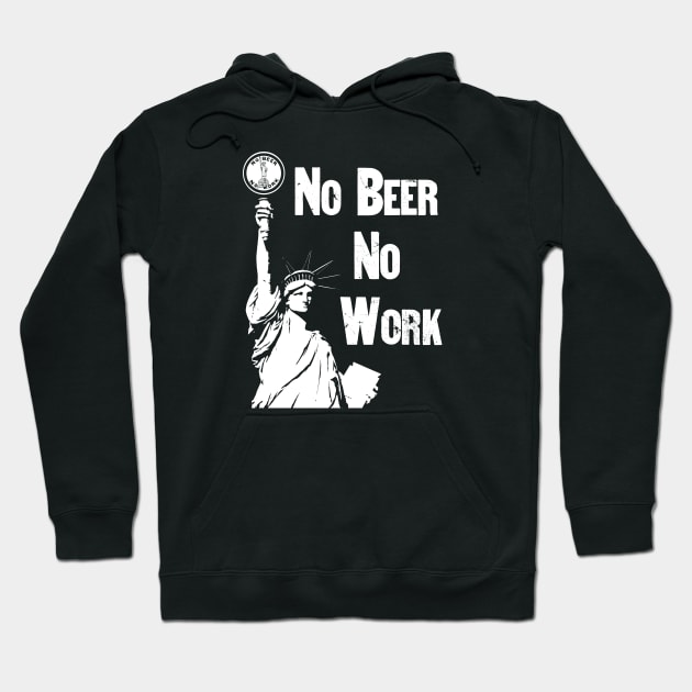 No Beer - No Work - Vintage Anti Prohibition Hoodie by warishellstore